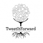 Tweet It Forward Tweet It Forward